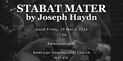 Imagen principal de Haydn's Stabat Mater - Good Friday at the American International Church