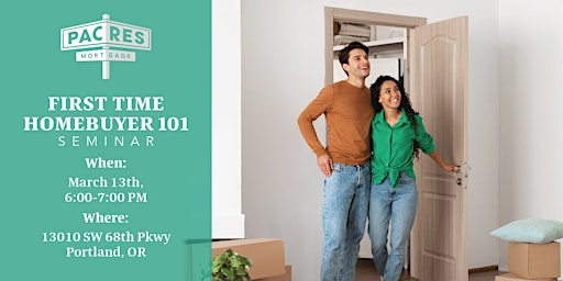 First-Time Home Buyer 101 Seminar primary image