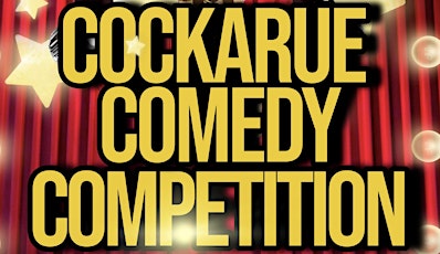 CockaRue Comedy Competition - Qualifying Round