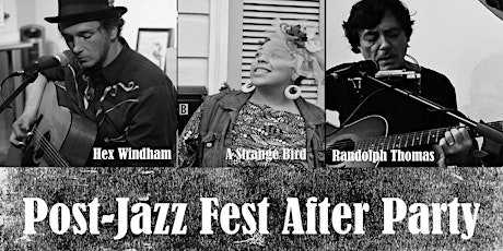 Post-Jazz Fest After Party with live music