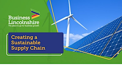 Sustainable Supply Chains Workshop - Low Carbon Lincolnshire