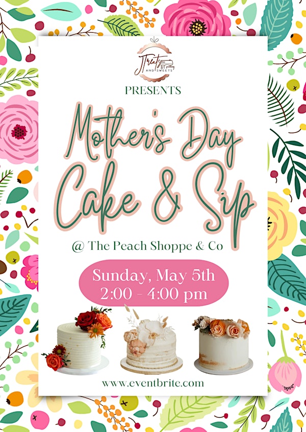 Mother's Day Cake & Sip