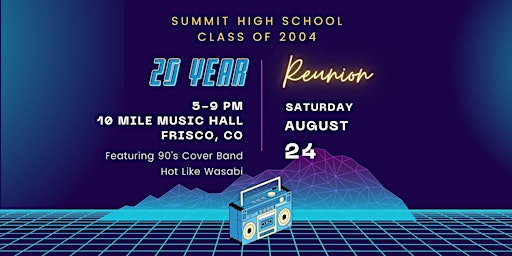 Summit High School Class of 2004 - 20 Year Reunion primary image
