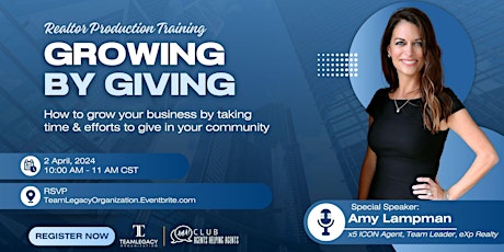 Growing by Giving- Realtor production training