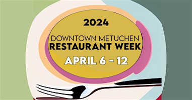 Imagem principal do evento Downtown Metuchen Restaurant Week 2024