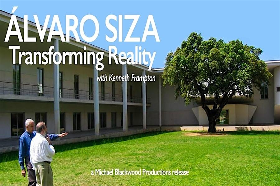 Tuesday Night Film Club I Álvaro Siza: Transforming Reality