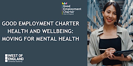 Good Employment Charter Health and Wellbeing: Moving for our Mental Health
