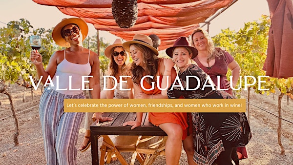Valle De Guadalupe | Hosted Group Trip | Day Experience