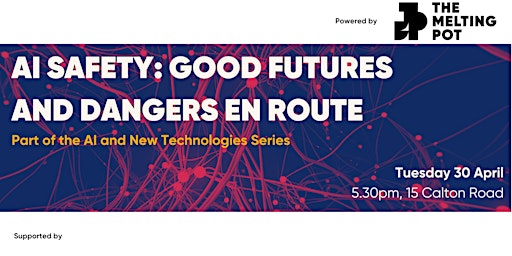 Imagen principal de AI Safety: "Good" Futures and Dangers en Route