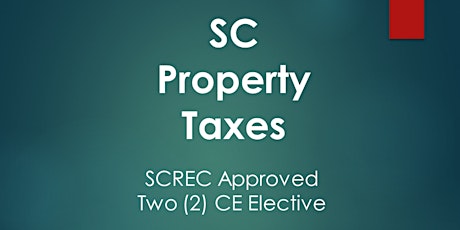 SC Property Taxes Webinar (2 CE ELECT) Sat.  Apr. 20, 2024 (2-4) SANDER