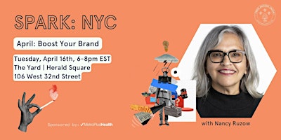 SPARK NYC: Boost Your Brand with Nancy Ruzow primary image