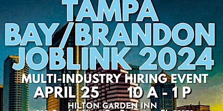 TAMPA BAY / BRANDON JOB FAIR - JOB LINK 2024 -  RSVP TODAY!