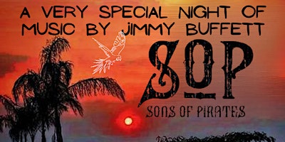 Imagem principal do evento Sons of Pirates present a night of Jimmy Buffett