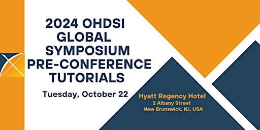 2024 OHDSI GLOBAL SYMPOSIUM PRE-CONFERENCE TUTORIALS -TUESDAY, OCT. 22 primary image