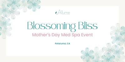 Primaire afbeelding van Blossoming Bliss: Mother's Day Med Spa Event