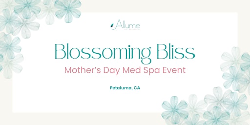 Imagem principal do evento Blossoming Bliss: Mother's Day Med Spa Event