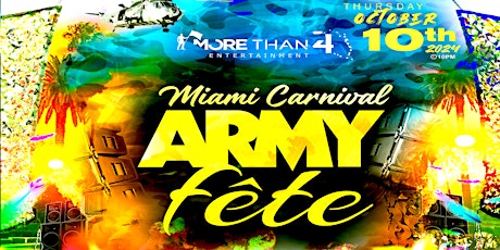 MIAMI CARNIVAL ARMY FETE 2024