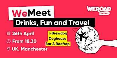 Image principale de WeMeet at the Pub in Manchester! @ Brewdog Doghouse Bar & Rooftop