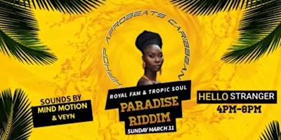 The Royal Fam & Tropic Soul Present: Paradise Riddim Day Party primary image