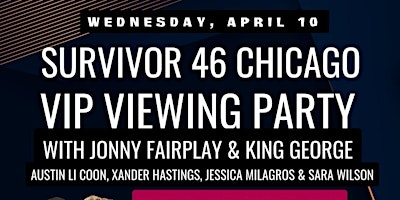 Survivor 46 Viewing Party Jonny Fairplay & King George - Chicago primary image