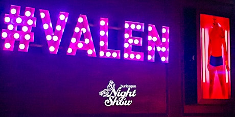 VALEN BAR | QUI. 4/4 - Burlesque Night Show