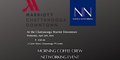 Imagem principal do evento Nooga Networking Coffee Crew- April 24th, 2024