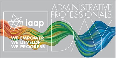 Immagine principale di Administrative Professional Day(In-Person)|IAAP Northern Plains 