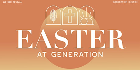 Easter at Generation