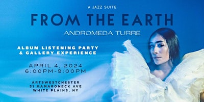 Imagen principal de Gallery Nite Out | Listening Party | Andromeda Turre's "From the Earth"