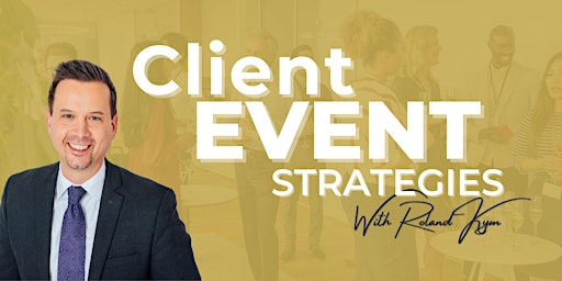 Primaire afbeelding van Client Event Strategies - With Roland Kym