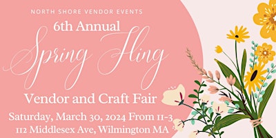 Primaire afbeelding van 6th Annual Spring Fling Vendor and Craft Fair