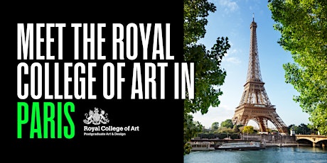 Meet the Royal College of Art in Paris - 23 April 2024