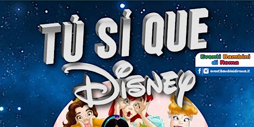 Imagem principal de Spettacolo teatrale per bambini "Tu sì que Disney"