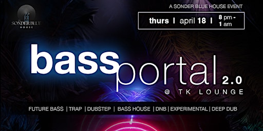 Imagen principal de BassPortal 2.0: Rising Artists in Future Bass, Dubstep, DnB, Trap