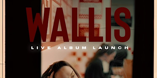 Imagem principal do evento WALLIS: THE LIVE LAUNCH OF HEROINE