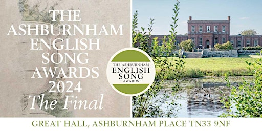 Image principale de THE ASHBURNHAM ENGLISH SONG AWARDS 2024 - THE FINAL
