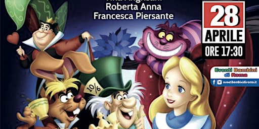 Imagem principal do evento Spettacolo teatrale per bambini "Il fantastico mondo di Alice"