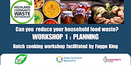 Zero Waste Food Challenge: Workshop 1 - Planning & Batch Cooking