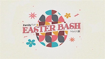 Primaire afbeelding van Easter Bash at Bethel Santa Clara Church