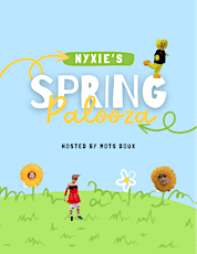 Nyxie’s Spring Palooza