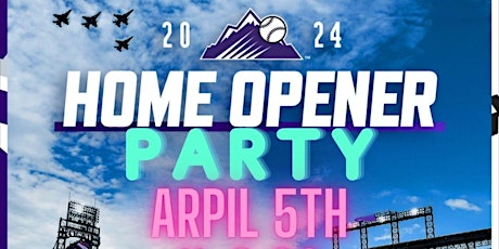 Rockies OPENING DAY PARTY!!