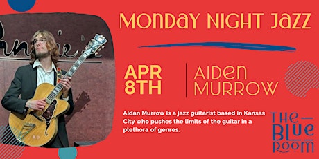 Monday Night Jam Session: Aiden Murrow