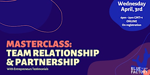 Blue Factory Masterclass: "Team Relationship & Partnership" primary image