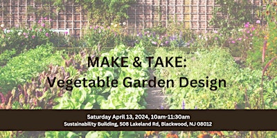 Hauptbild für CC Certified Gardeners Make & Take: Vegetable Garden Design