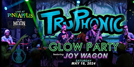 Hauptbild für Tru Phonic Glow Party ft. Joy Wagon at Pineapples