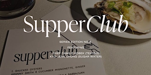 Imagem principal do evento Supper Club - Series Edition No.3: Friends of Camilo