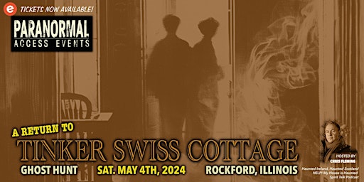 Immagine principale di Paranormal Access Returns to Tinker Swiss Cottage: Saturday May 4th, 2024 