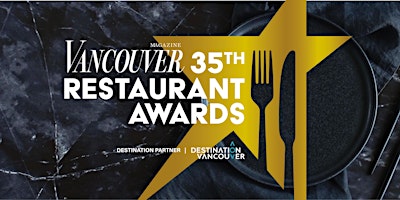 Primaire afbeelding van Vancouver Magazine 35th Annual Restaurant Awards