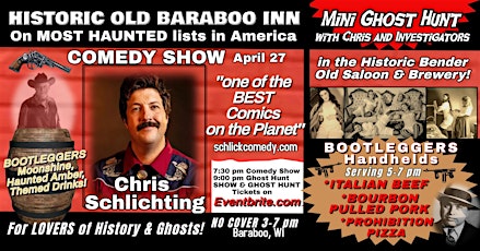 COMEDY SHOW with the Hilarious Chris Schlichting! And/Or Mini GHOST HUNT!