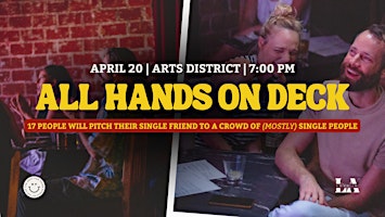 All Hands On Deck - 17 people will pitch their single friend to an audience primary image